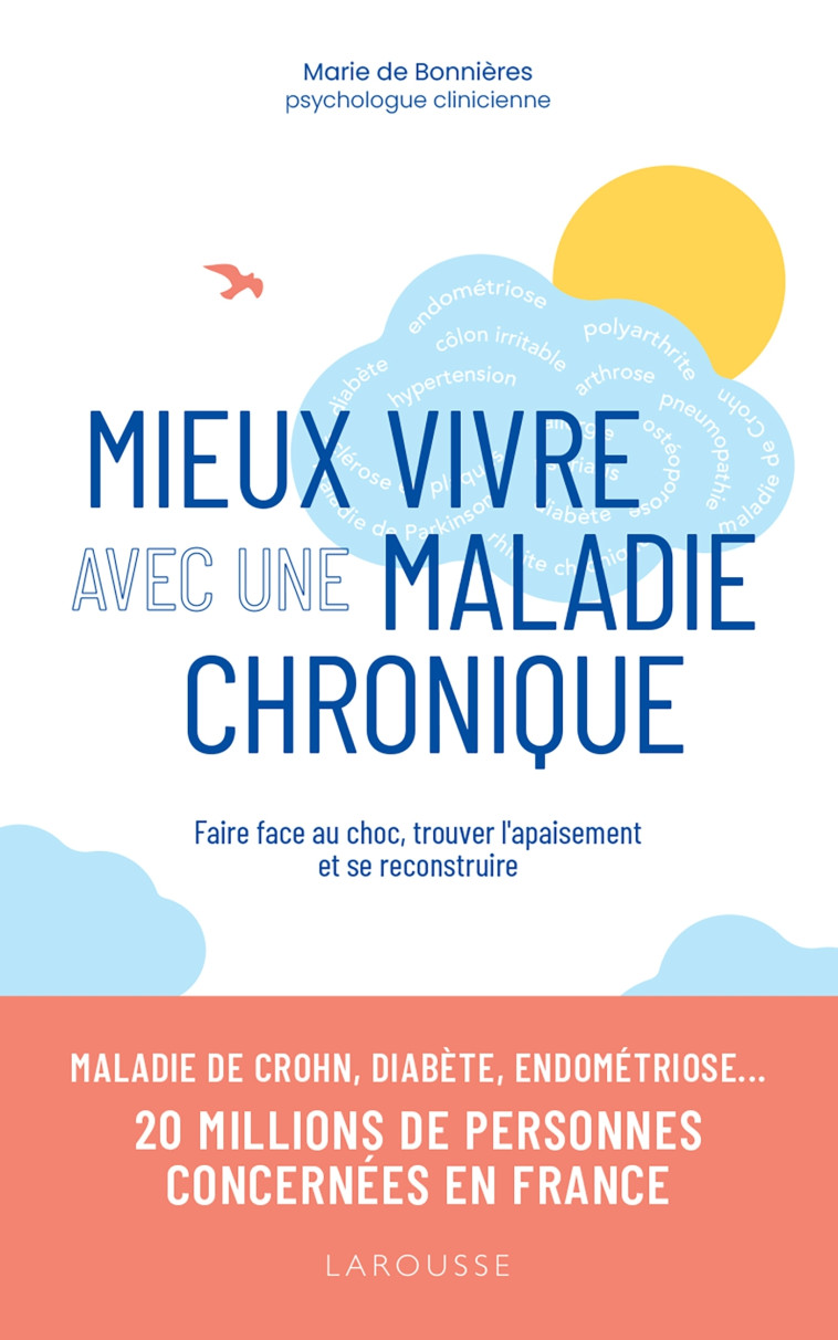 MIEUX VIVRE AVEC UNE MALADIE CHRONIQUE - DE BONNIERES MARIE - LAROUSSE