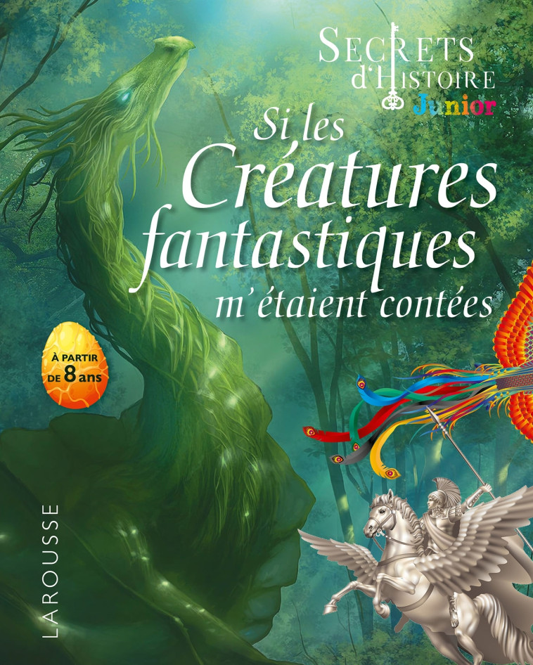 SI LES CREATURES FANTASTIQUES M'ETAIENT CONTEES - COLLECTIF - LAROUSSE