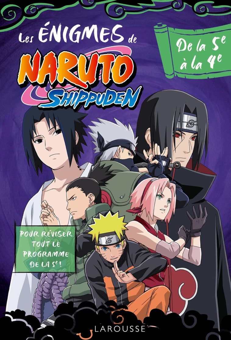 LES ENIGMES DE NARUTO SHIPPUDEN DE LA 5E A LA 4E - COLLECTIF - LAROUSSE