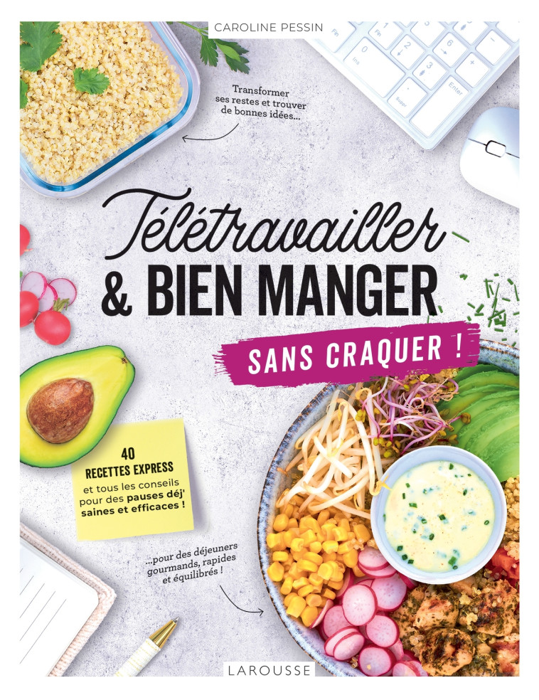 TELETRAVAILLER & BIEN MANGER (SANS CRAQUER !) - PESSIN CAROLINE - LAROUSSE