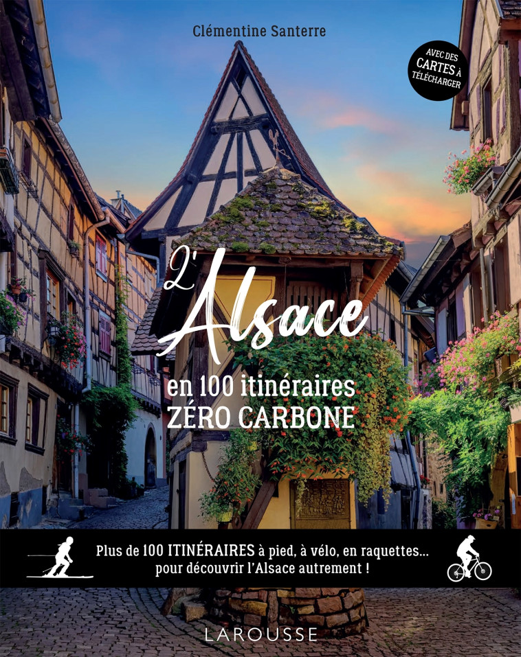 L'ALSACE EN 100 ITINERAIRES ZERO CARBONE - XXX - LAROUSSE