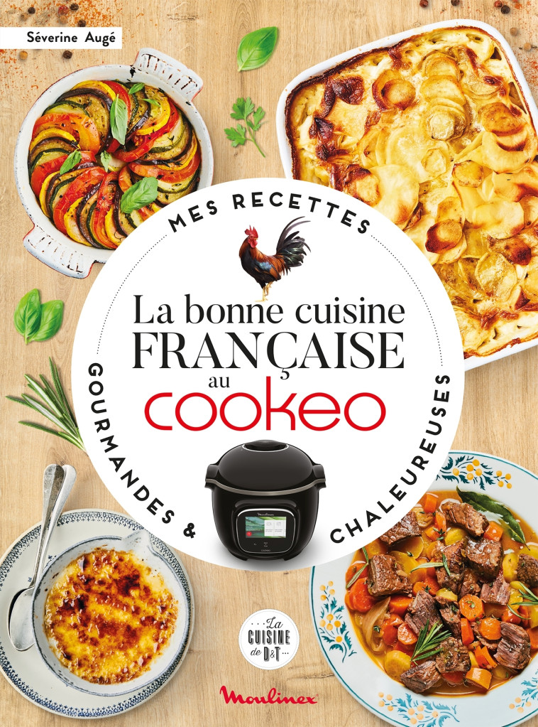 LA BONNE CUISINE FRANCAISE AU COOKEO - AUGE - DESSAIN TOLRA