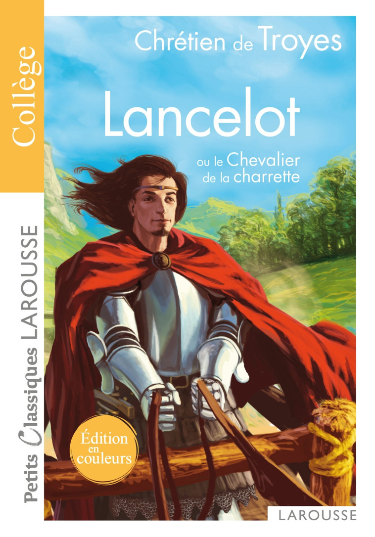 LANCELOT OU LE CHEVALIER DE LA CHARRETTE - TROYES CHRETIEN - LAROUSSE