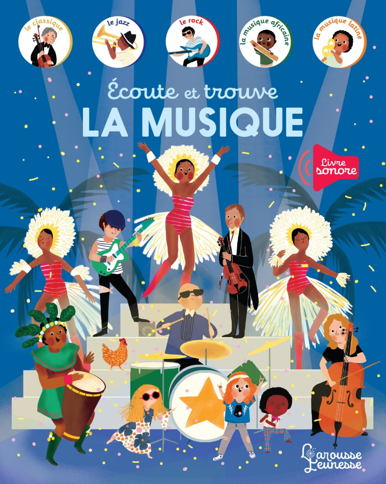 ECOUTE ET TROUVE - LA MUSIQUE - PARUIT MARIE - LAROUSSE