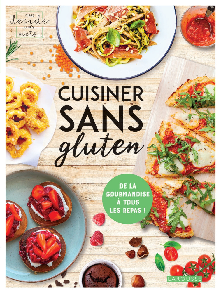 CUISINER SANS GLUTEN - XXX - LAROUSSE