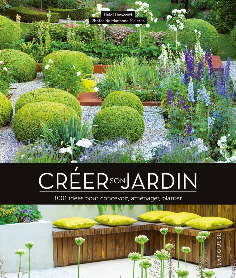 CREER SON JARDIN - XXX - LAROUSSE