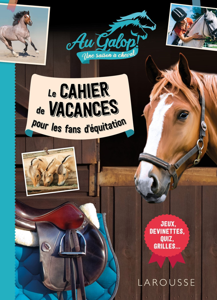 CAHIER DE VACANCES AU GALOP POUR LES FANS D'EQUITATION - LOT BEATRIX - LAROUSSE