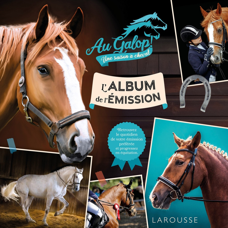 AU GALOP, UNE SAISON A CHEVAL, L'ALBUM DE L'EMISSION - COLLECTIF - LAROUSSE