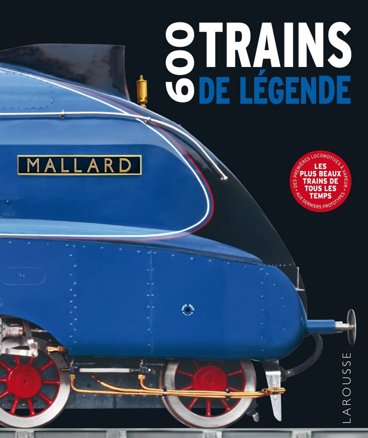 600 TRAINS DE LEGENDE - XXX - LAROUSSE