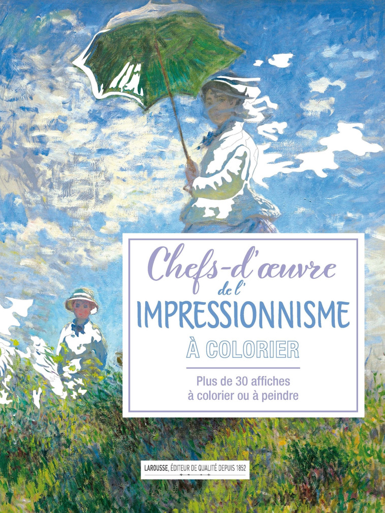 CHEFS D'OEUVRE DE L'IMPRESSIONNISME - COLLECTIF - LAROUSSE