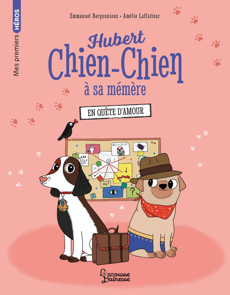 HUBERT CHIEN-CHIEN A SA MEMERE - EN QUETE D'AMOUR - BERGOUNIOUX - LAROUSSE