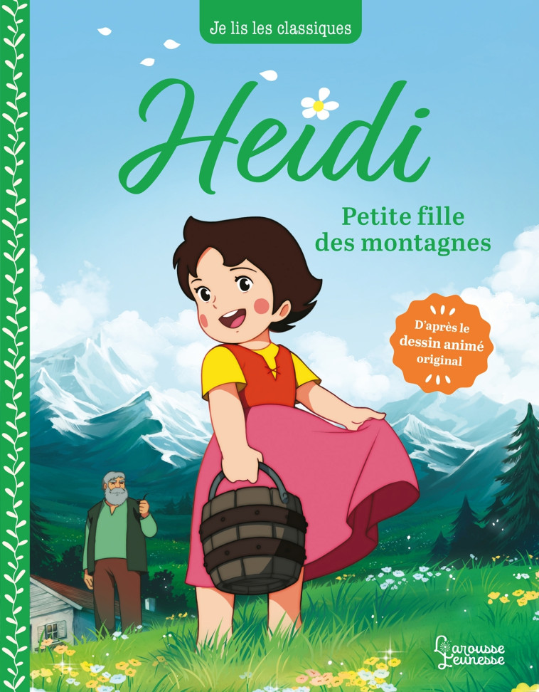 HEIDI T01 PETITE FILLE DES MONTAGNES - SPYRI/KALICKY - LAROUSSE