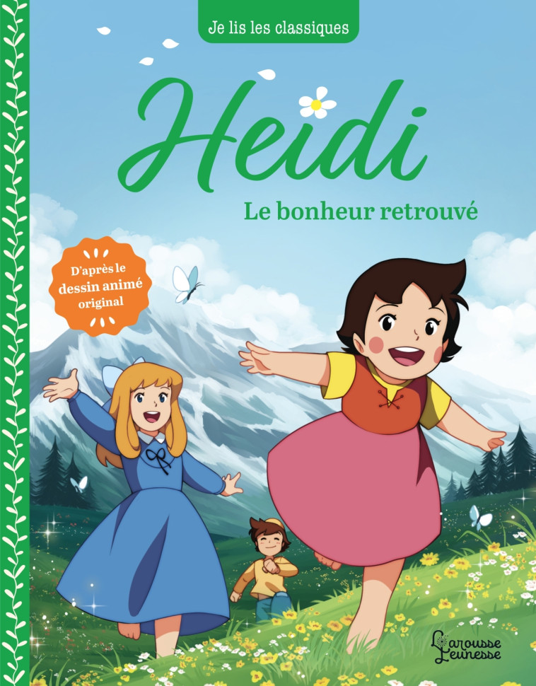 HEIDI T03 LE BONHEUR RETROUVE - SPYRI/KALICKY - LAROUSSE