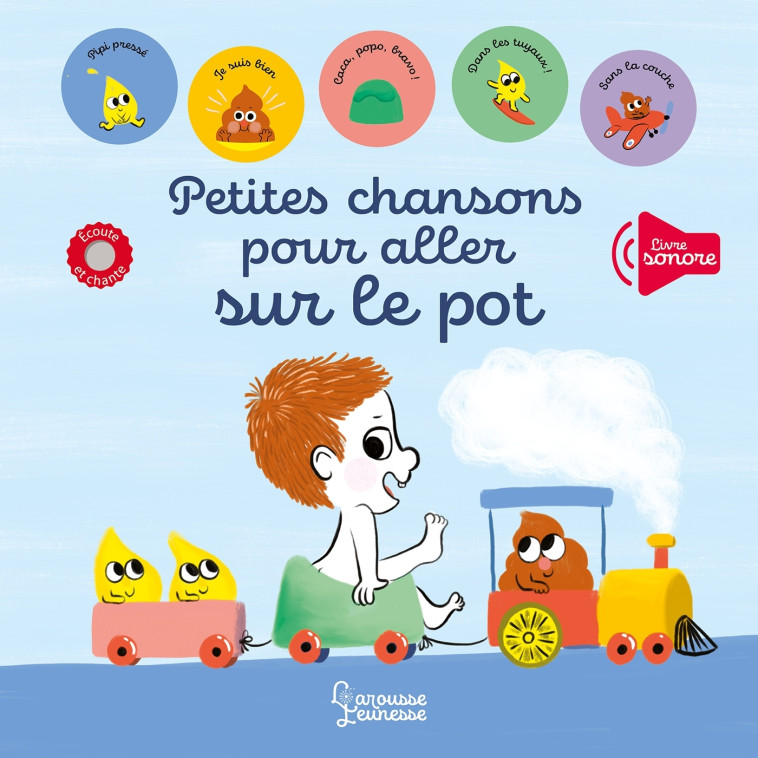 PETITES CHANSONS POUR ALLER SUR LE POT - BATTAULT/MORY - LAROUSSE