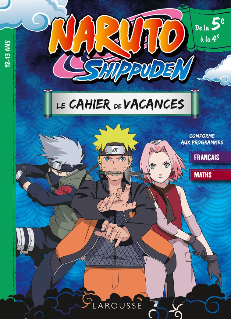 NARUTO SHIPPUDEN - LE CAHIER DE VACANCES DE LA 5E A LA 4E - MEYER AURORE - LAROUSSE