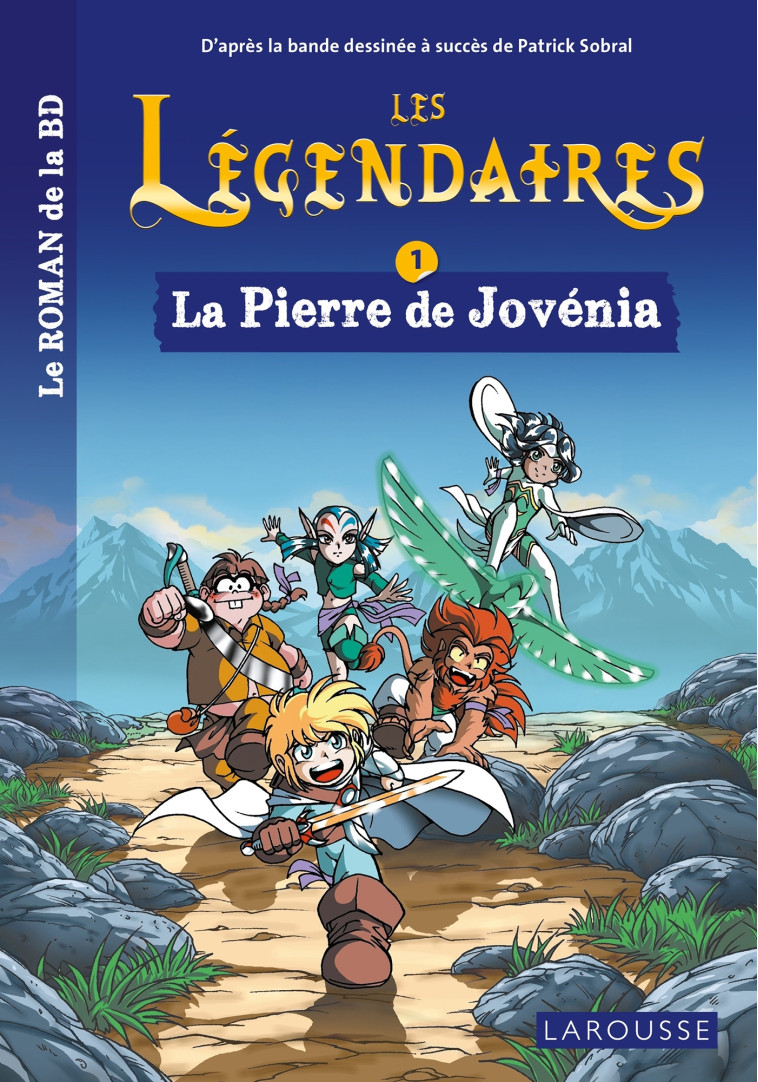 LES LEGENDAIRES T01 LA PIERRE DE JOVENIA - COLLECTIF - LAROUSSE