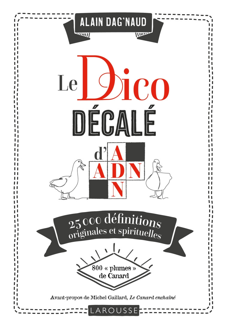 LE DICO DECALE D'ADN - ALAIN DAGNAUD - LAROUSSE