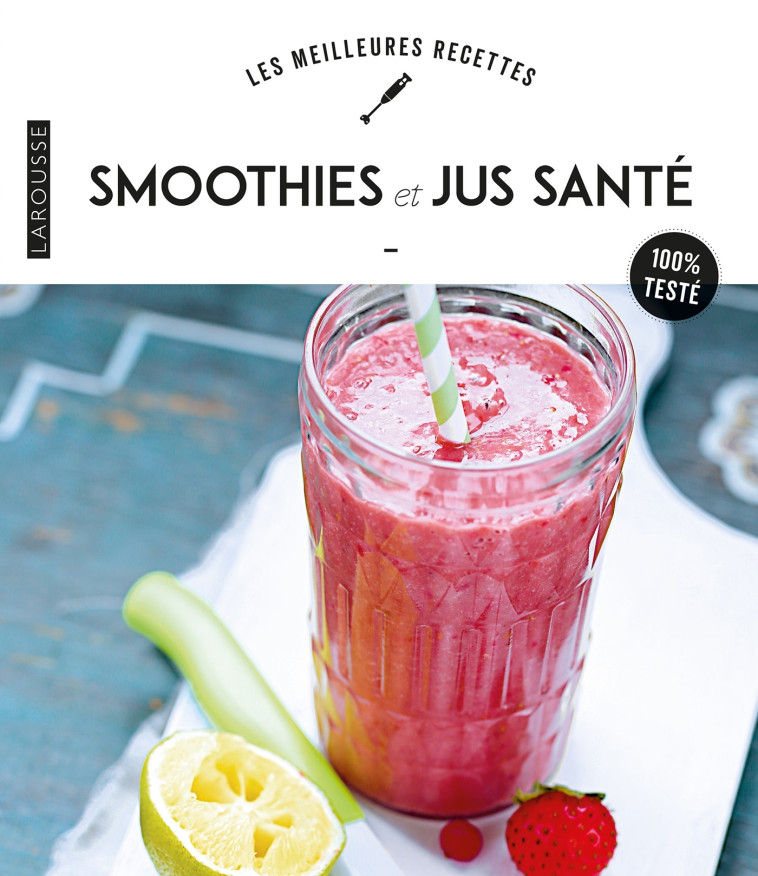 SMOOTHIES ET JUS SANTE - COLLECTIF - LAROUSSE