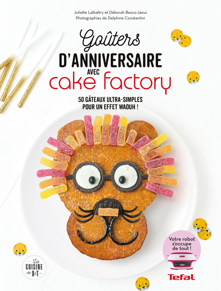 GOUTERS D'ANNIVERSAIRES  AVEC CAKE FACTORY - LALBALTRY - DESSAIN TOLRA