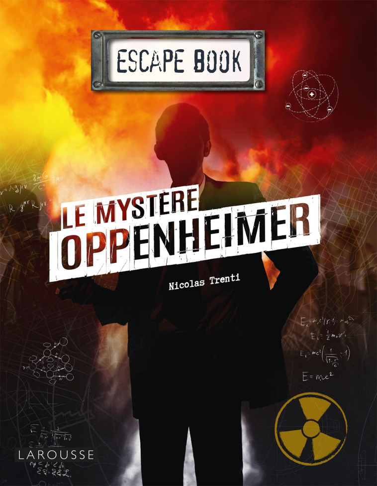 ESCAPE BOOK - LE MYSTERE OPPENHEIMER - COLLECTIF - LAROUSSE