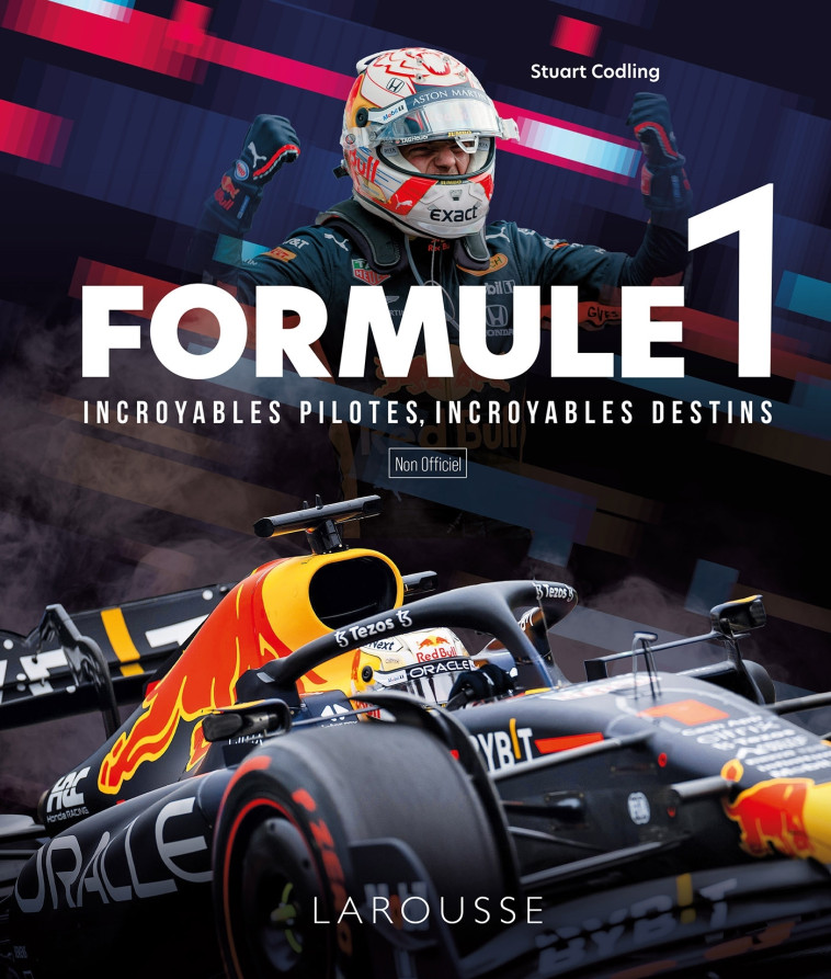 FORMULE 1 , INCROYABLES PILOTES, INCROYABLES DESTINS - CODLING - LAROUSSE