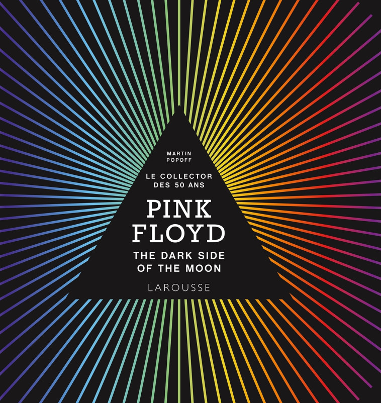 PINK FLOYD - THE DARK SIDE OF THE MOON - COLLECTIF - LAROUSSE