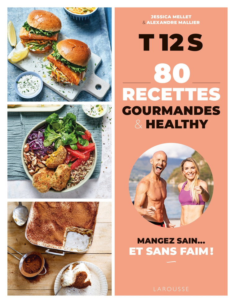 T12S 80 RECETTES GOURMANDES & HEALTHY - MELLET/MALLIER - LAROUSSE