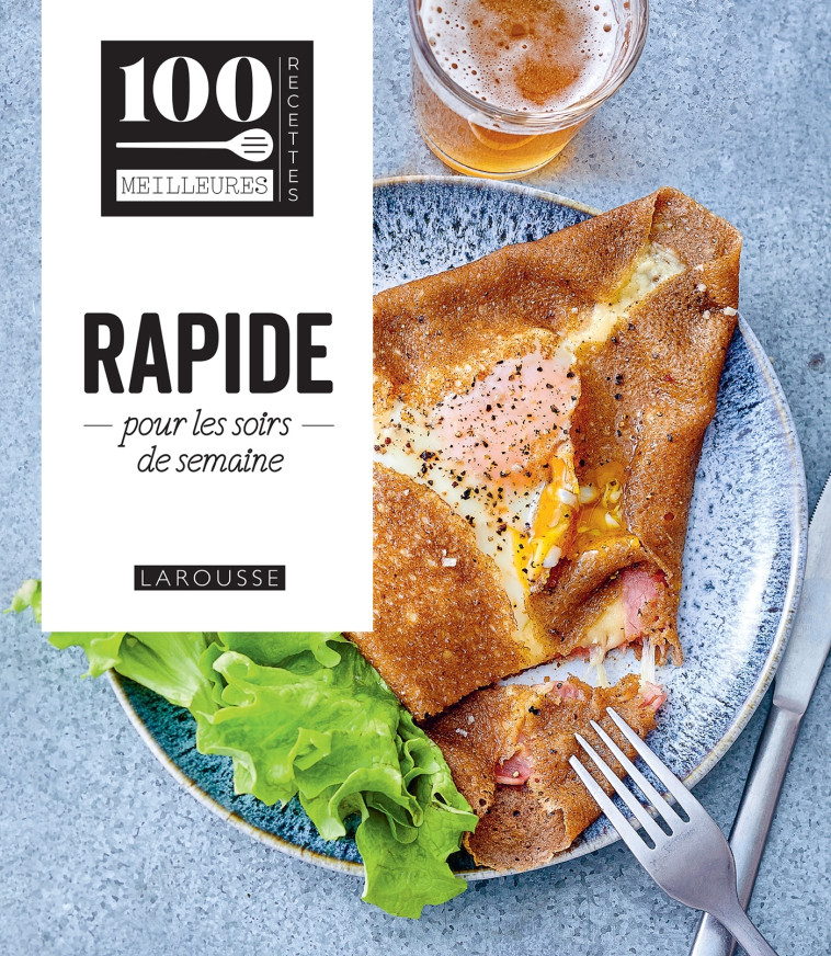 RECETTES RAPIDES POUR LES SOIRS DE SEMAINE - COLLECTIF - LAROUSSE