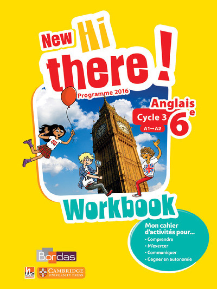 NEW HI THERE ! ANGLAIS 6EME 2017 WORKBOOK - LECLERCQ D & P. - BORDAS