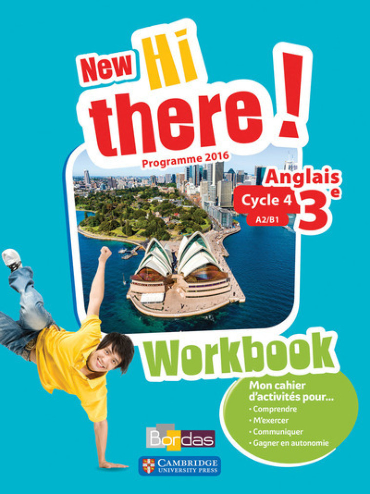 NEW HI THERE ! ANGLAIS 3E 2017 WORKBOOK ELEVE - LECLERCQ D & P. - BORDAS