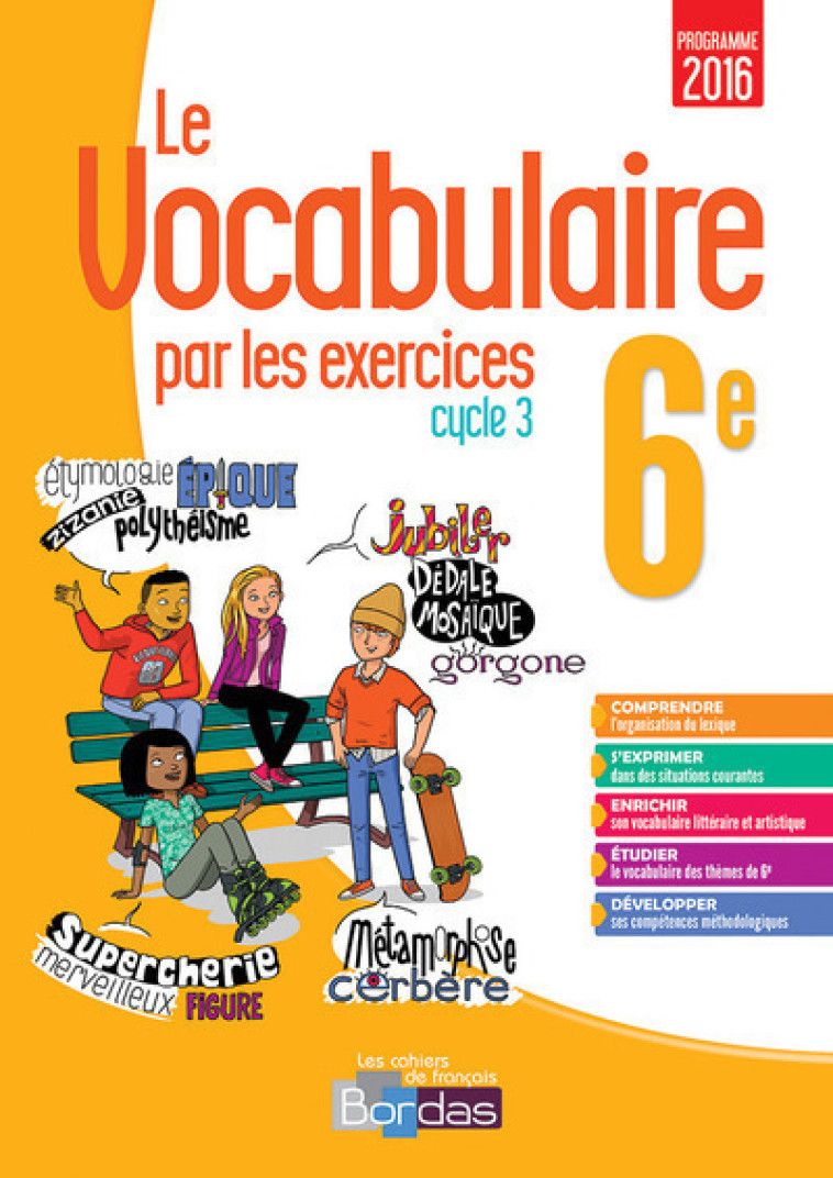 LE VOCABULAIRE PAR LES EXERCICES 6E 2017 - CAHIER D'EXERCICES - GARGALLO THOMAS - BORDAS