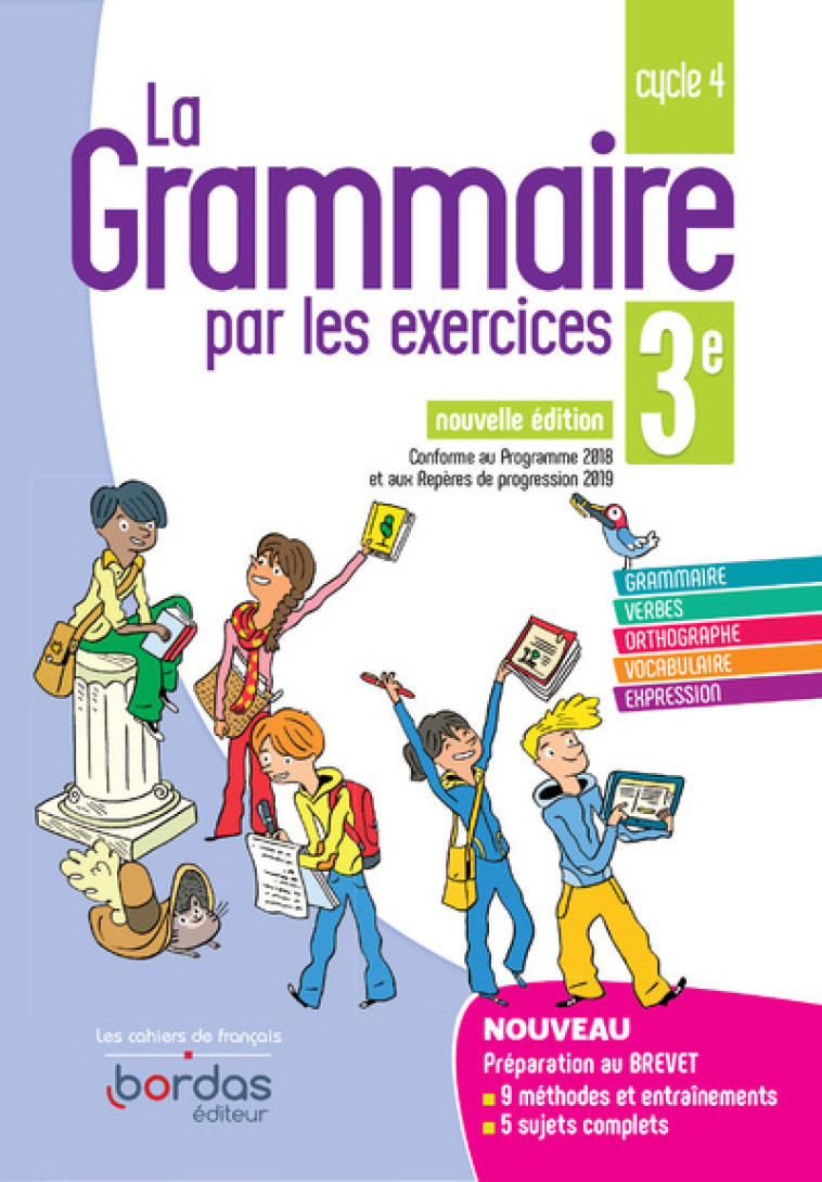 LA GRAMMAIRE PAR LES EXERCICES 3E 2019 - PAUL JOELLE - BORDAS