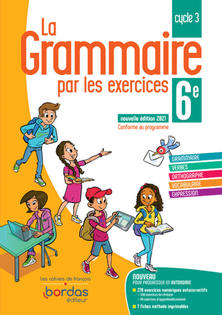 LA GRAMMAIRE PAR LES EXERCICES 6E 2021 - PAUL JOELLE - BORDAS