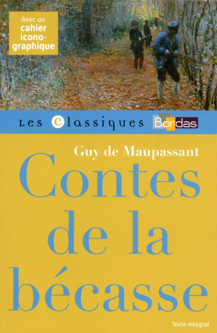 CONTES DE LA BECASSE - LEHU/MAUPASSANT - BORDAS