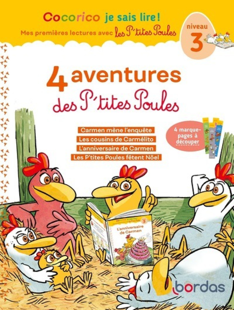 4 AVENTURES DES P'TITES POULES CP NIVEAU 3 - OLIVIER/HEINRICH - BORDAS