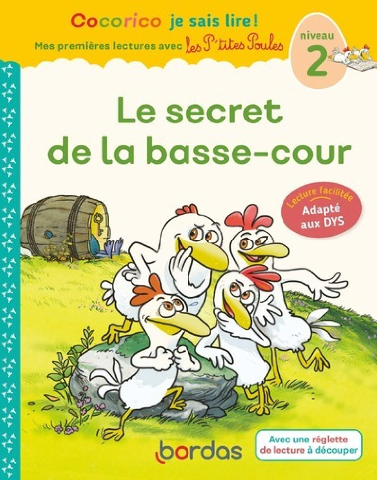 LE SECRET DE LA BASSE-COUR ADAPTE AUX DYS - OLIVIER/HEINRICH - BORDAS