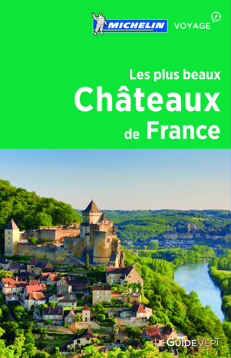 LES PLUS BEAUX CHATEAUX DE FRACE - XXX - MICHELIN