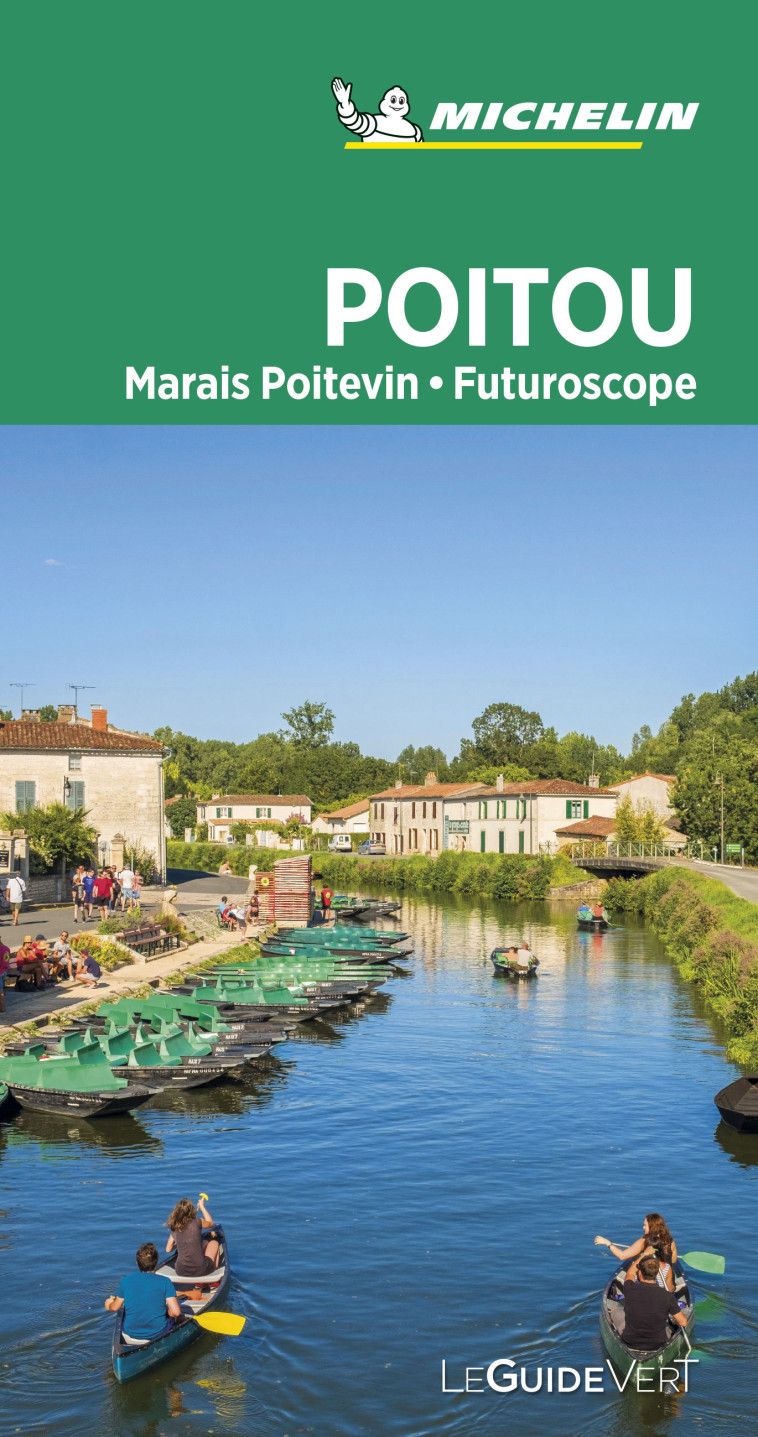 POITOU - MARAIS POITEVIN - FUTUROSCOPE - PU Y DU FOU - XXX - MICHELIN