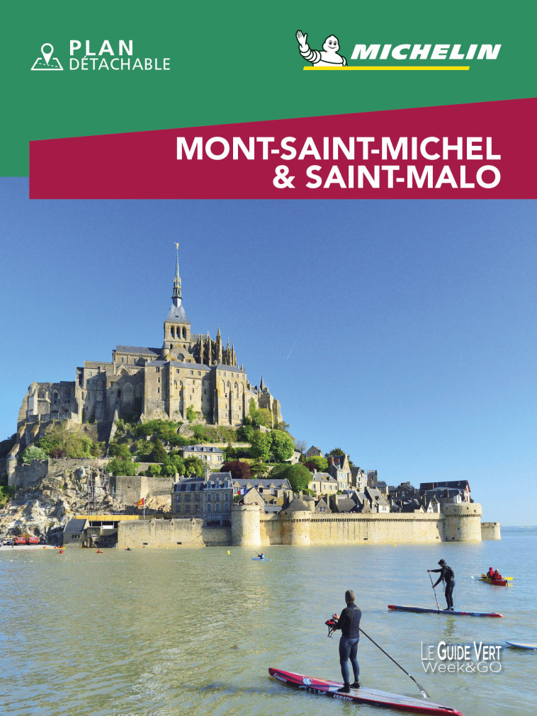 MONT SAINT-MICHEL ET SAINT-MALO DEUX BAIES D'EXCEPTION - XXX - MICHELIN