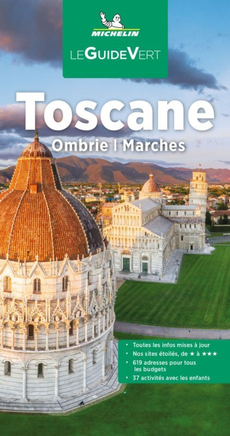 GUIDE VERT TOSCANE. OMBRIE, MARCHES - XXX - MICHELIN