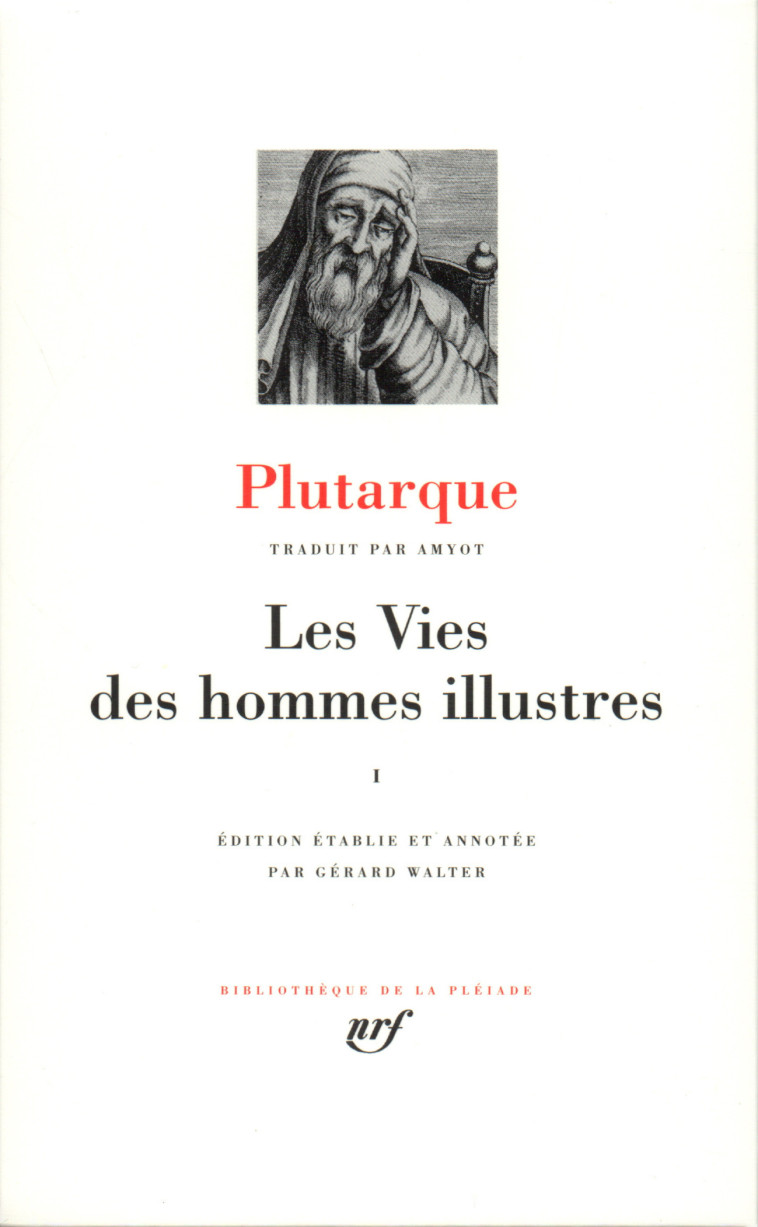 LES VIES DES HOMMES ILLUSTRES T1 - PLUTARQUE - GALLIMARD