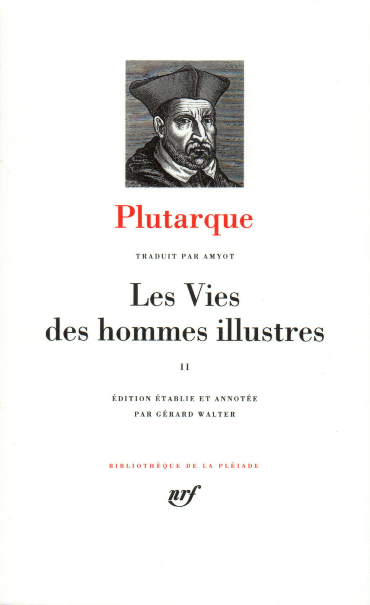 LES VIES DES HOMMES ILLUSTRES T2 - PLUTARQUE - GALLIMARD