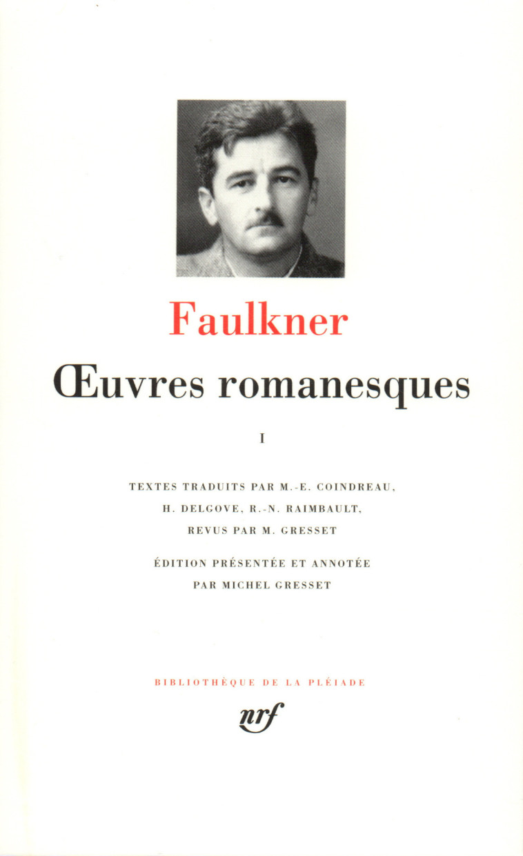 OEUVRES ROMANESQUES T1 - FAULKNER WILLIAM - GALLIMARD