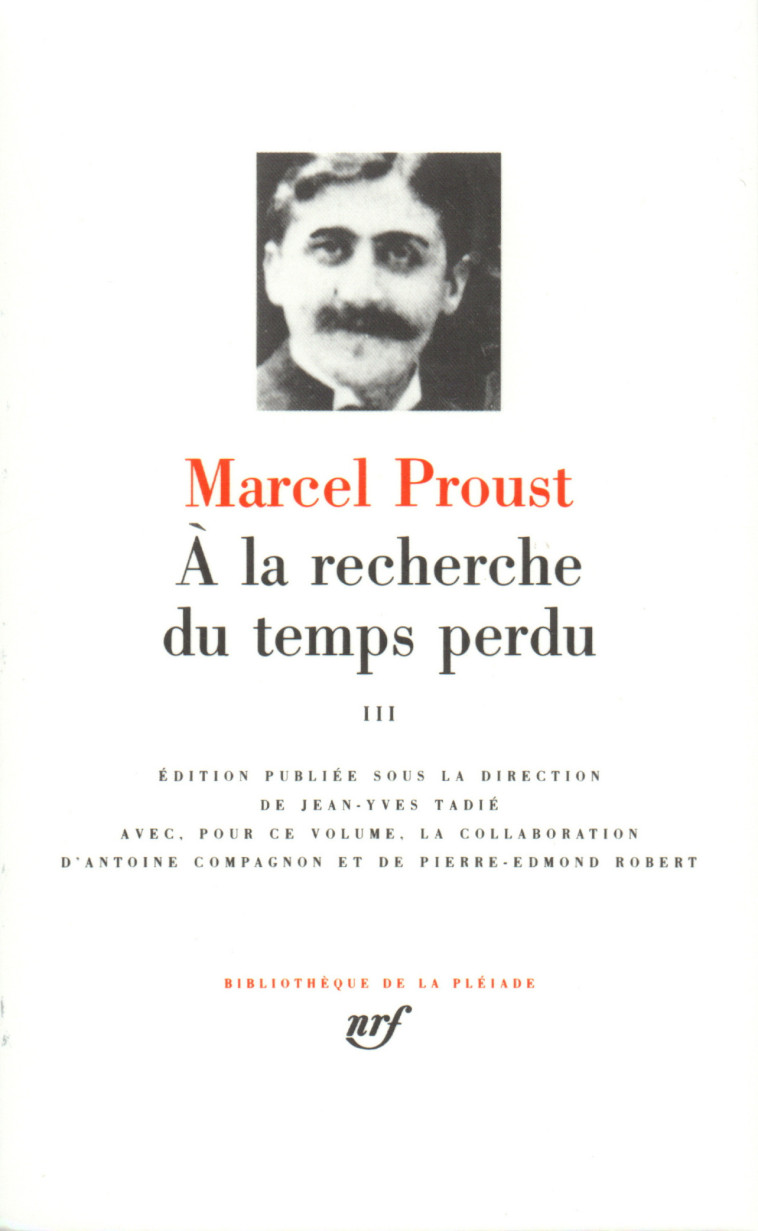 A LA RECHERCHE DU TEMPS PERDU T3 - PROUST MARCEL - GALLIMARD