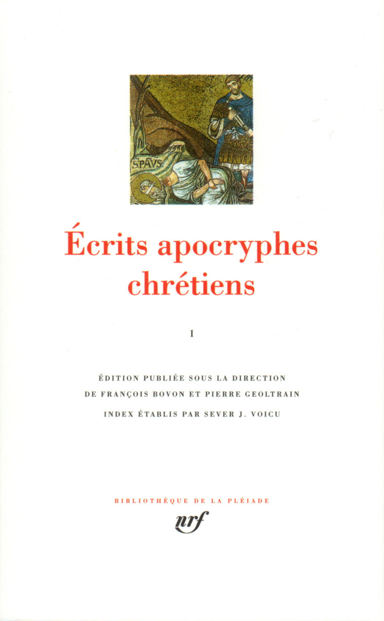 ECRITS APOCRYPHES CHRETIENS T1 - COLLECTIF - GALLIMARD