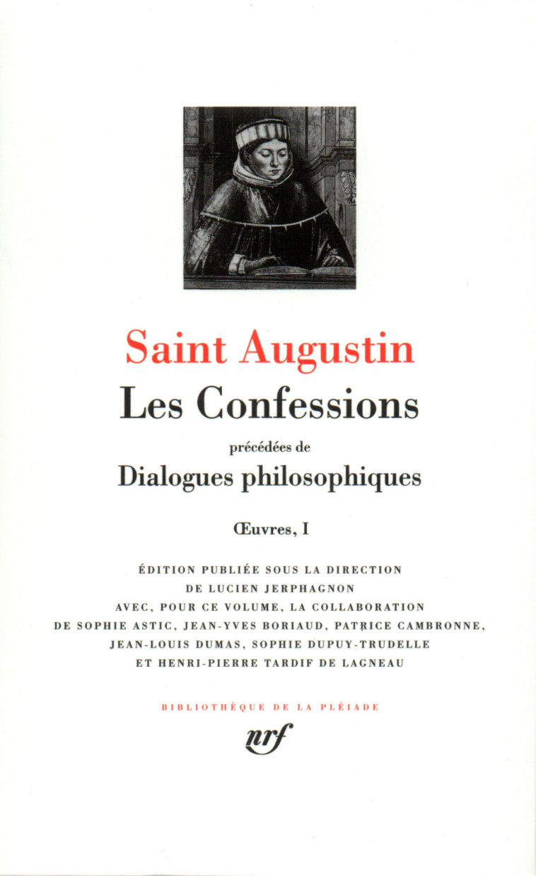 LES CONFESSIONS/DIALOGUES PHILOSOPHIQUES - AUGUSTIN SAINT - GALLIMARD