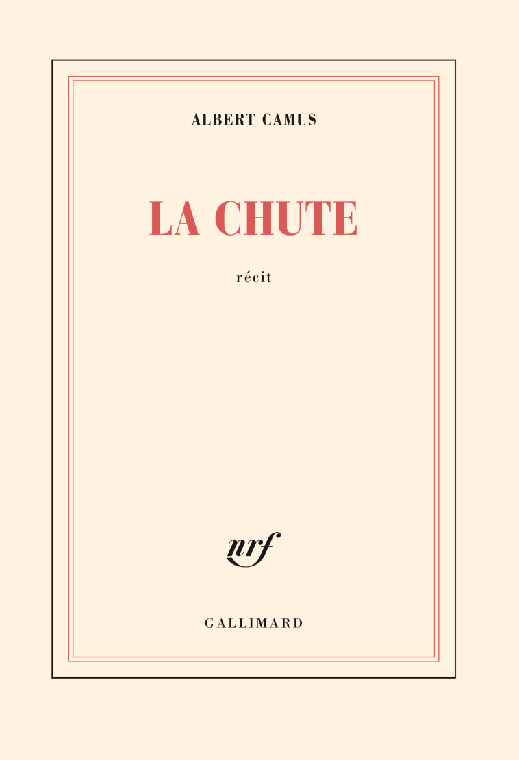 LA CHUTE - CAMUS ALBERT - GALLIMARD