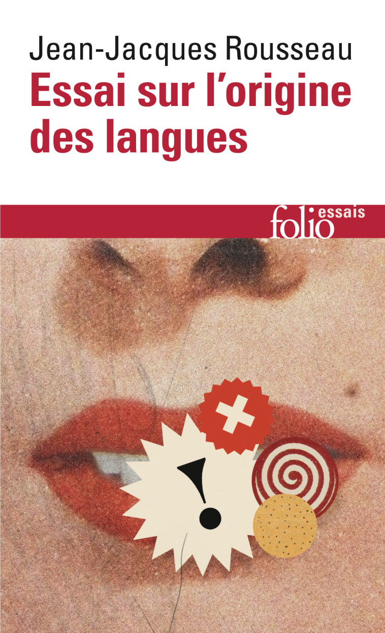 ESSAI SUR L'ORIGINE DES LANGUES - ROUSSEAU J-J. - FOLIO