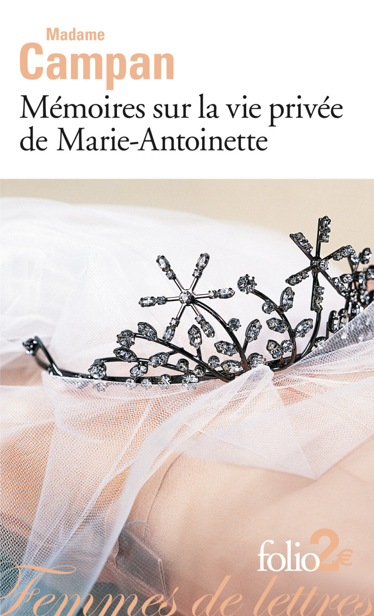 MEMOIRES SUR LA VIE PRIVEE DE MARIE-ANTOINE - CAMPAN MADAME - FOLIO