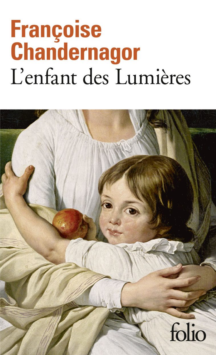 L'ENFANT DES LUMIERES - CHANDERNAGOR F. - FOLIO